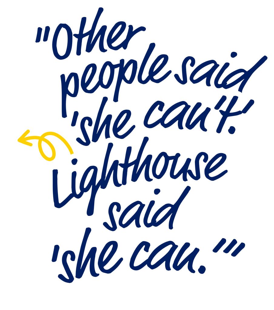 LCF - Year End Graphics - 2025 Other People said She Can't. Lighthouse said She Can