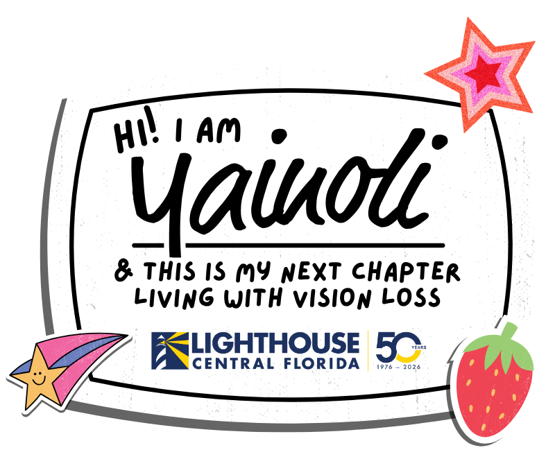 Hi! I am Yainoli and this is my next chapter living with vision loss